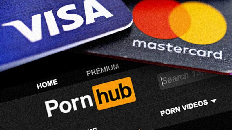 Why Are Visa and Mastercard Still Doing Business With Pornhub?